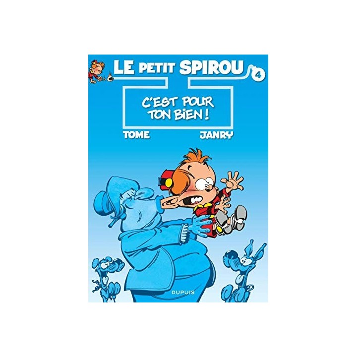 Le petit Spirou Tome 4 : C'est pour ton bien  (Primera edición)